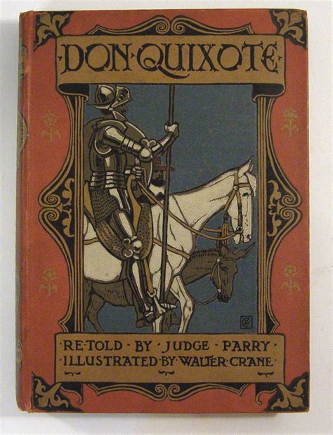 Don Quixote of The Mancha, Retold by Judge Parry c1900 | Antique books, Walter crane, Book cover art