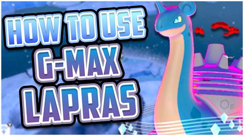 HOW TO USE GMAX LAPRAS!! | Competitive GMAX Lapras Moveset Guide ⚔️🛡️ ...