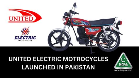 United Revolt and Bullet Electric Motorcycles in Pakistan - Updated 2024 - INCPak