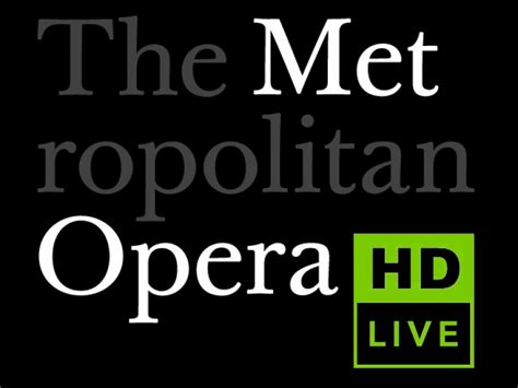 2015-2016 Met Opera: Live in HD Season at the Warner Theatre - Naugatuck, CT Patch