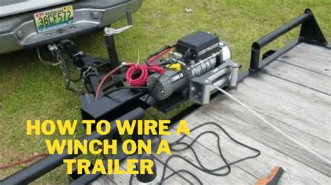 How to Wire a Winch on a Trailer: A Step-by-Step Guide - grandwinch