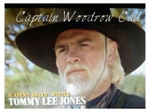 Lonesome Dove Woodrow Call Quotes. QuotesGram