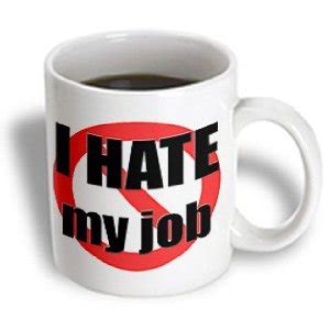 I Hate My Job Funny Quotes. QuotesGram