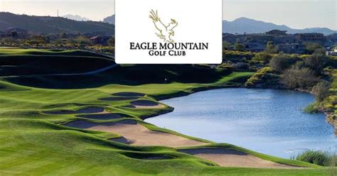 Eagle Mountain Golf Club - Fountain Hills, AZ - Save up to 51%