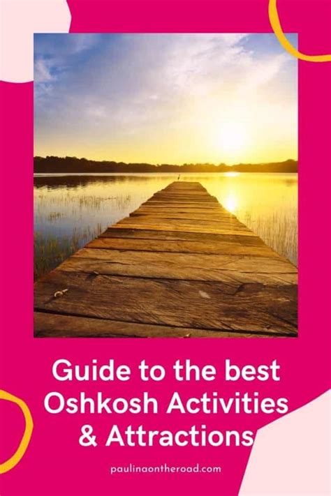 10 Amazing Things to Do in Oshkosh, WI - Paulina on the road