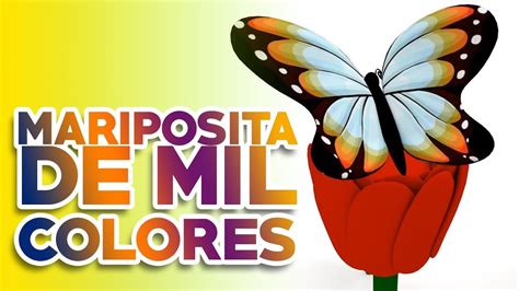 Mariposita De Mil Colores - Con Amor a los Niños - Francisco Orantes // - YouTube