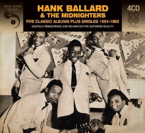 Hank Ballard & The Midnighters - Five Classic Albums Plus Singles 1954-1962 (CD) - Amoeba Music