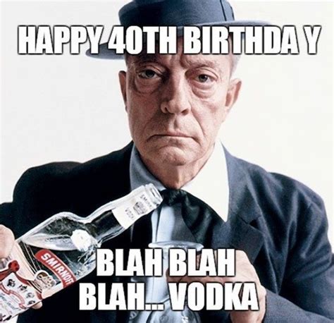 happy 40th birthday meme for him – Happy Birthday Memes