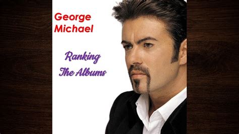 Ranking The Albums : George Michael - YouTube