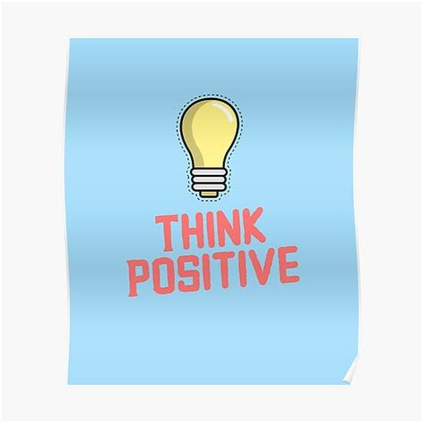 "Positive thinking will make your life easy" Poster by fizi40 | Redbubble