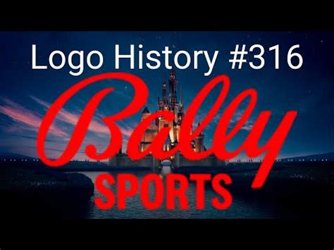 Logo History #316 - Bally Sports - YouTube
