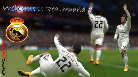 Danilo Luiz da Silva Welcome to Real Madrid • 1080p •PES2015 Gameplay - YouTube