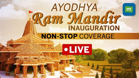 Ayodhya Ram Mandir LIVE: Temple Inauguration Ceremony Non-stop Coverage ...