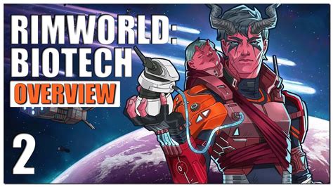 RimWorld - Biotech Gameplay Overview - Part 2 - YouTube