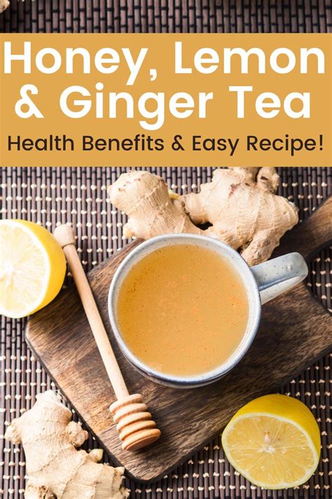 Honey Lemon Ginger Tea (Health Benefits & Easy Recipe) | Recipe ...