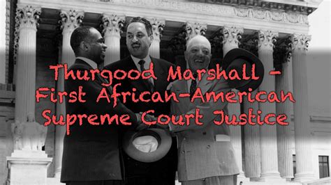 Supreme Court Justices Thurgood Marshall