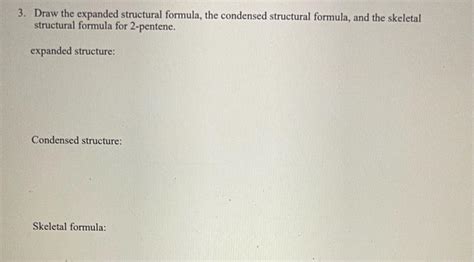 Solved 4. Draw the expanded structural formula, the | Chegg.com