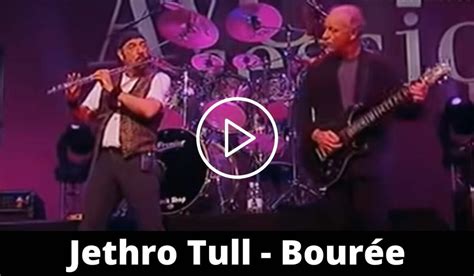 Jethro Tull - Bourée