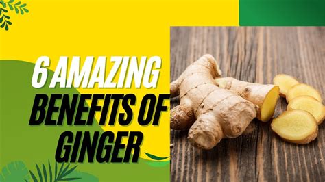 6 Amazing Benefits of Eating Ginger Every Day - YouTube