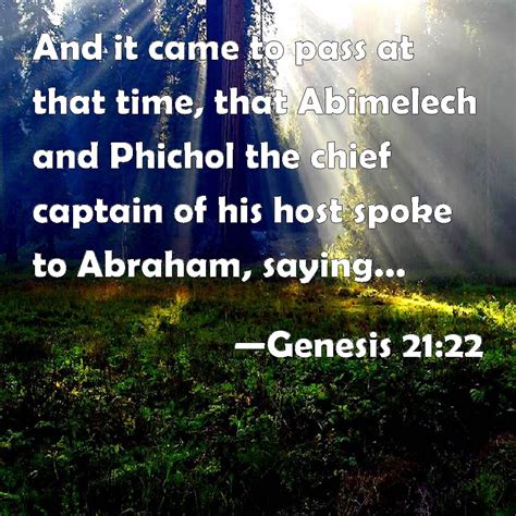 Genesis 21:22 And it came to pass at that time, that Abimelech and ...