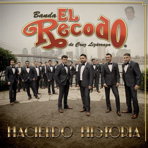 ‎Haciendo Historia de Banda El Recodo de Cruz Lizárraga en Apple Music