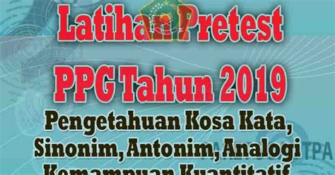 Soal Latihan Pretest PPG Kosa Kata, Sinonim, Antonim, Analogi ...