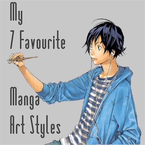 My 7 favourite Manga Art styles🖋 | Anime Amino