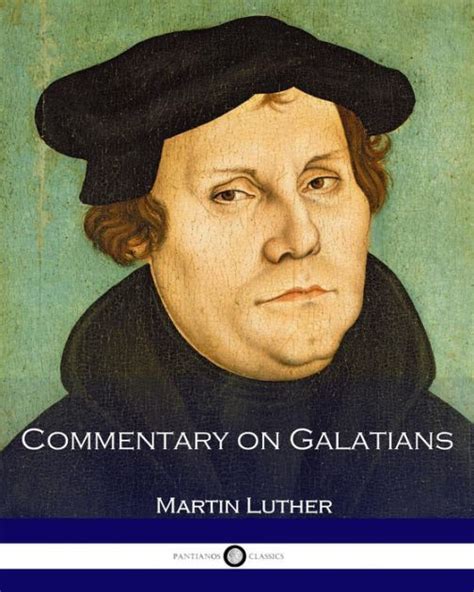 Commentary on Galatians by Martin Luther, Paperback | Barnes & Noble®