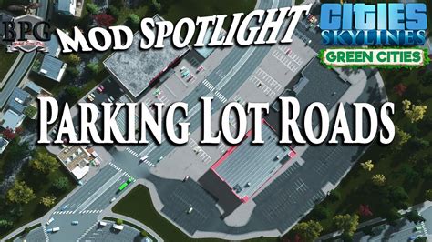 Parking Lot Roads - Mod Spotlight - [Cities: Skylines] - YouTube