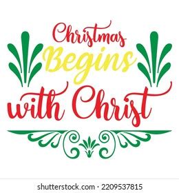 213 Christmas Begins With Christ Images, Stock Photos & Vectors ...