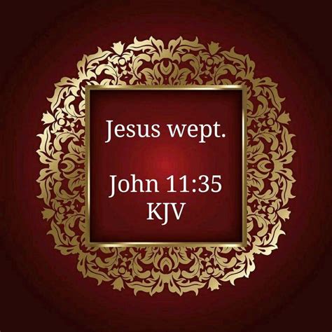 John 11:35 (KJV) | Kjv, Jesus wept, Biblical verses