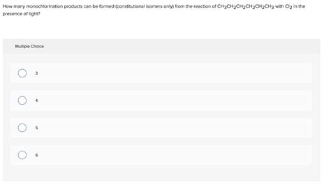 Solved How many monochlorination products can be formed from | Chegg.com