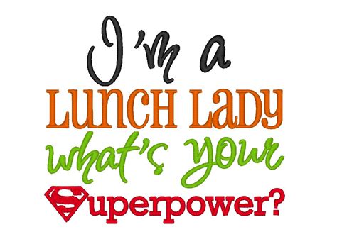 I'm a Lunch Lady - What's Your Superpower | Appreciation quotes, School ...