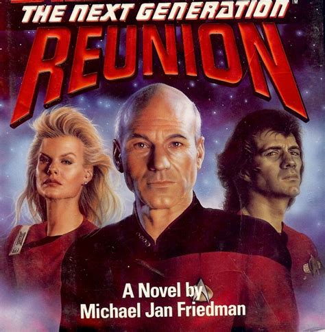 STAR TREK THE NEXT GENERATION: REUNION | Michael Jan FRIEDMAN