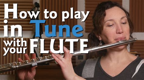 How to play in TUNE with your Flute - The Flute Channel