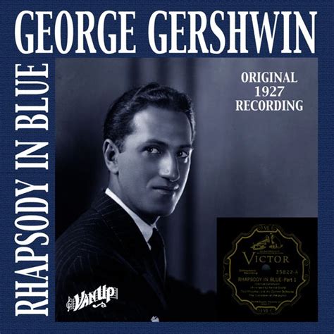 Rhapsody in Blue (Original 1927 Recording) (Single) by George Gershwin