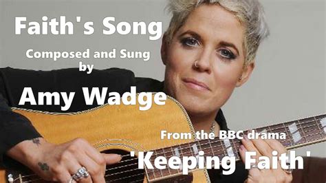 AMY WADGE - FAITH'S SONG from the BBC drama KEEPING FAITH with lyrics. HQ Chords - Chordify