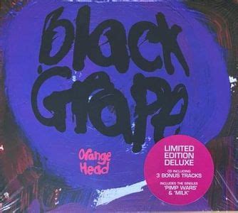 Black Grape - Orange Head (Deluxe Edition) Lyrics and Tracklist | Genius