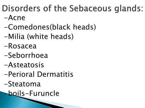 PPT - DISORDERS OF SEBACEOUS & SWEAT GLANDS PowerPoint Presentation - ID:2364562