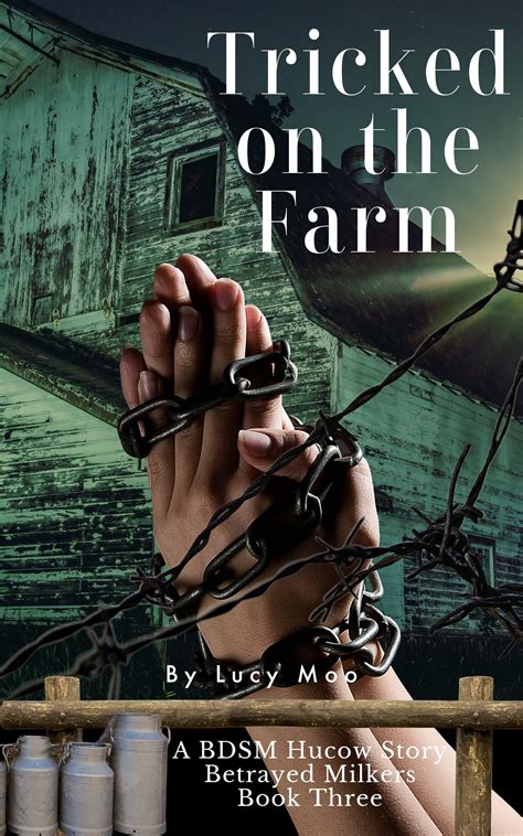 Tricked on the Farm: A BDSM Hucow Story by Lucy Moo | Goodreads