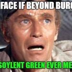 soylent green Meme Generator - Imgflip