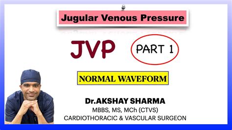 JUGULAR VENOUS PRESSURE (JVP) PART 1- THE NORMAL WAVEFORM for NEET-PG ...