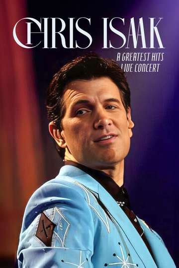 Chris Isaak: Live in Concert and Greatest Hits Live Concert (2012 ...