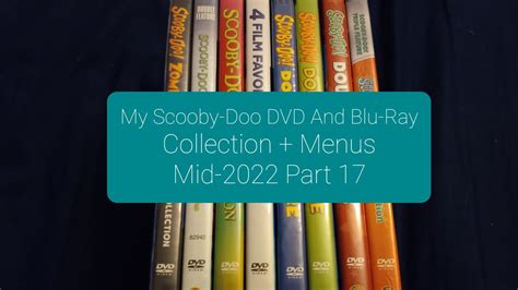 My Scooby-Doo DVD And Blu-Ray Collection + Menus Mid-2022 Part 17 - YouTube