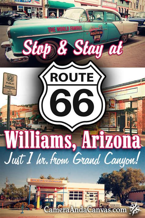 Route 66 Williams, Arizona, Near The Grand Canyon! – Camera and a Canvas