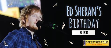 Ed Sheeran - Happy Birthday! | Ed Sheeran Facts & Number Plates