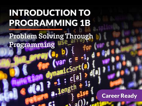 Introduction to Programming 1b: Problem Solving Through Programming - eDynamic Learning