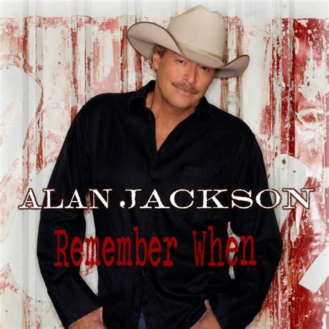 Alan Jackson--Remember When.... he recorded this song right after 9~11. | Country music singers ...