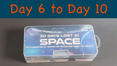 30 Days Lost in Space kit – Day 6-10 - YouTube