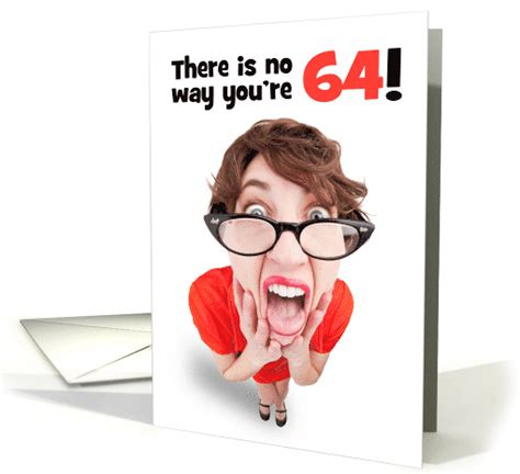 Happy 64th Birthday Funny Shocked Woman Humor card (1596508)